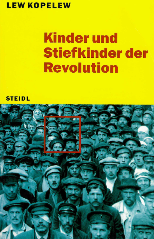 Buchcover Lew Kopelew -Kinder und Stiefkinder der Revolution