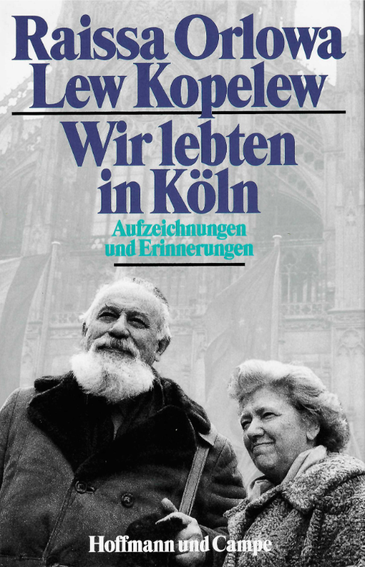 Buchcover Lew Kopelew und  Raissa Orlowa - Wir lebten in Köln