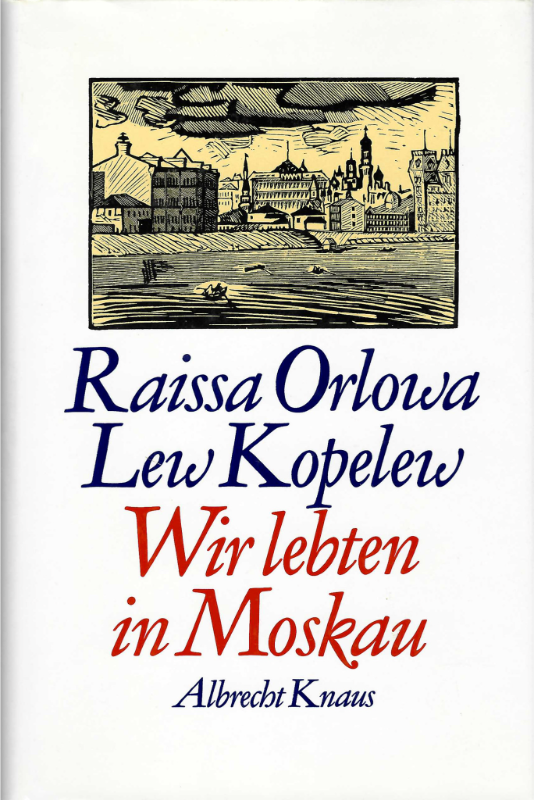 Buchcover Lew Kopelew Raissa und Orlowa - Wir lebten in Moskau