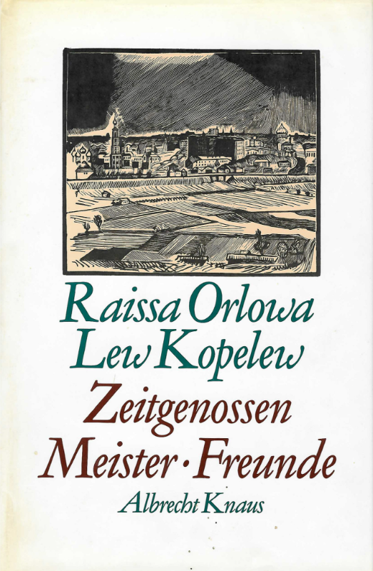 Buchcover Lew Kopelew  und Raissa Orlowa - Zeitgenossen Meister Freunde 