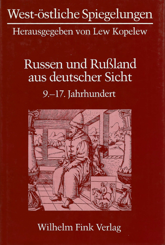 Buchcover Lew Kopelew -West-östliche Spiegelungen Russen aus deutscher Sicht 9.-17. JH